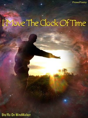 cover image of I Move the Clock of Time